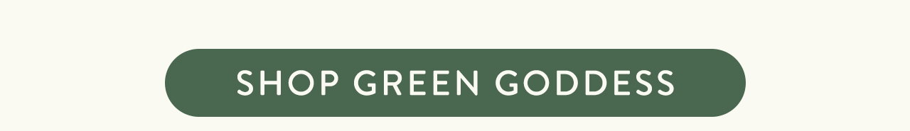 Shop Green Goddess 
