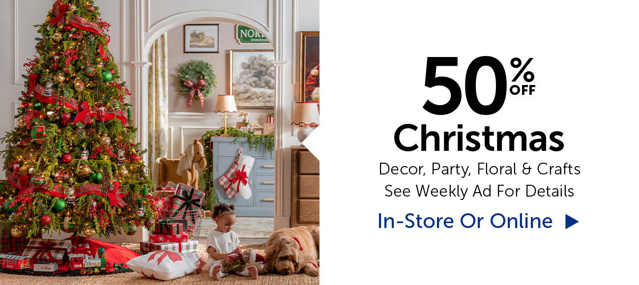50% Off Christmas - Selection Will Vary By Store