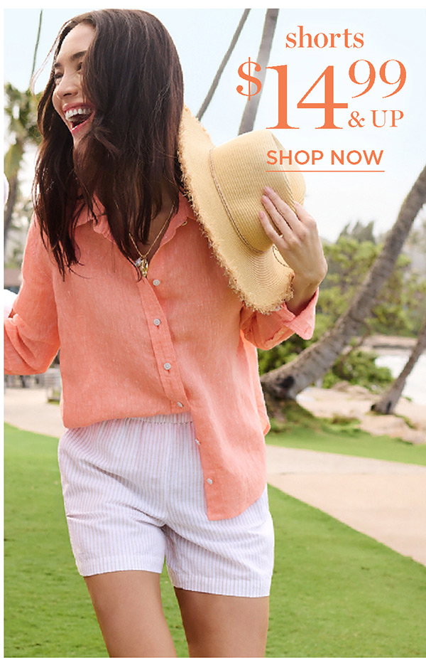 Shorts $14.99 & Up | Shop Now