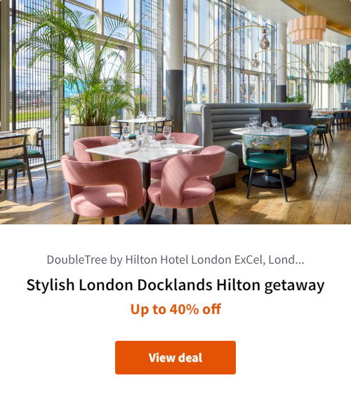 Stylish London Docklands Hilton getaway