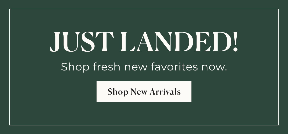 New Arrivals