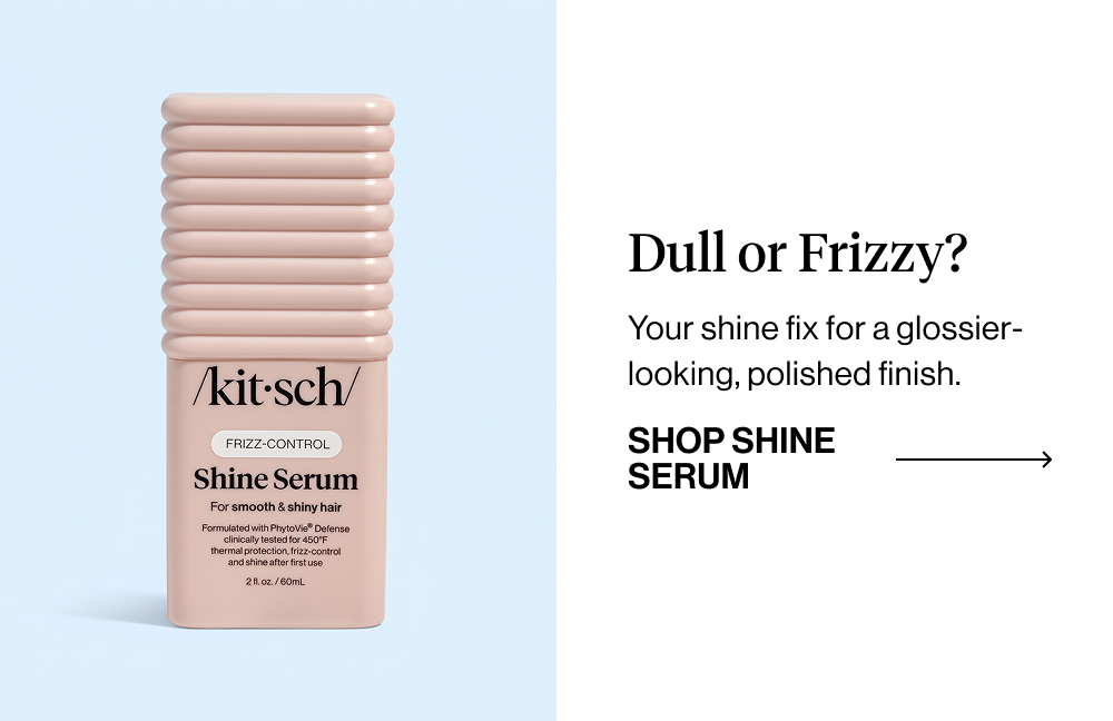 Subheadline: DULL OR FRIZZY?  Body: Your shine fix for a glossier-looking, polished finish.