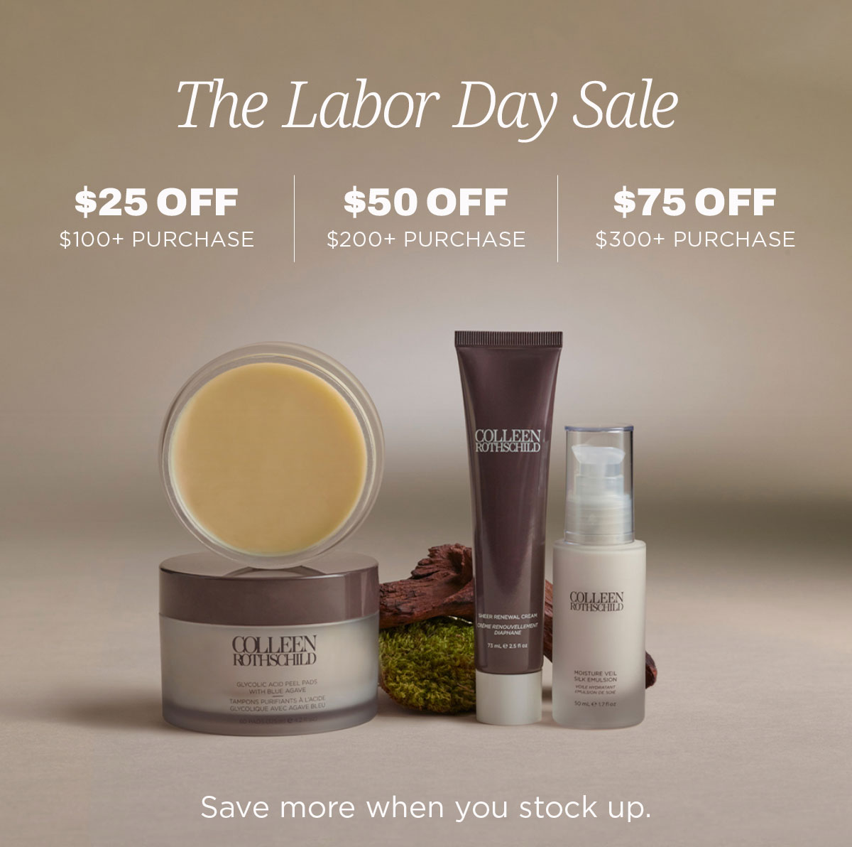 Save more during the Colleen Rothschild Beauty Labor Day Sale with tiered savings: $25 off $100, $50 off $200, or $75 off $300. Shop bestselling skincare, haircare, and body care, including Radiant Cleansing Balm, Sheer Renewal Cream, and Prep & Hydrate Milky Essence. Discover customer-favorite formulas that hydrate, brighten, strengthen the skin barrier, nourish hair, and deliver healthy, radiant-looking skin while maximizing your savings.