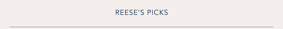 Reese's Picks