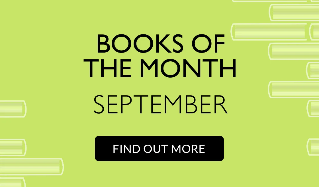 BOOKS OF THE MONTH | SEPTEMBER | FIND OUT MORE
