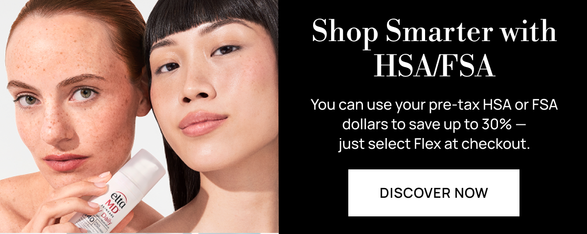 Beauty Meets Benefits: HSA/FSA Eligible