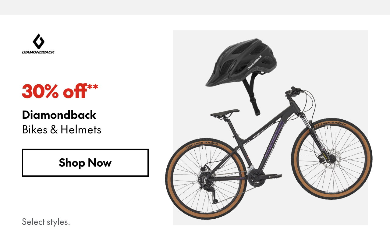 Diamondback Bikes & Helmets
30% off**
Select styles.