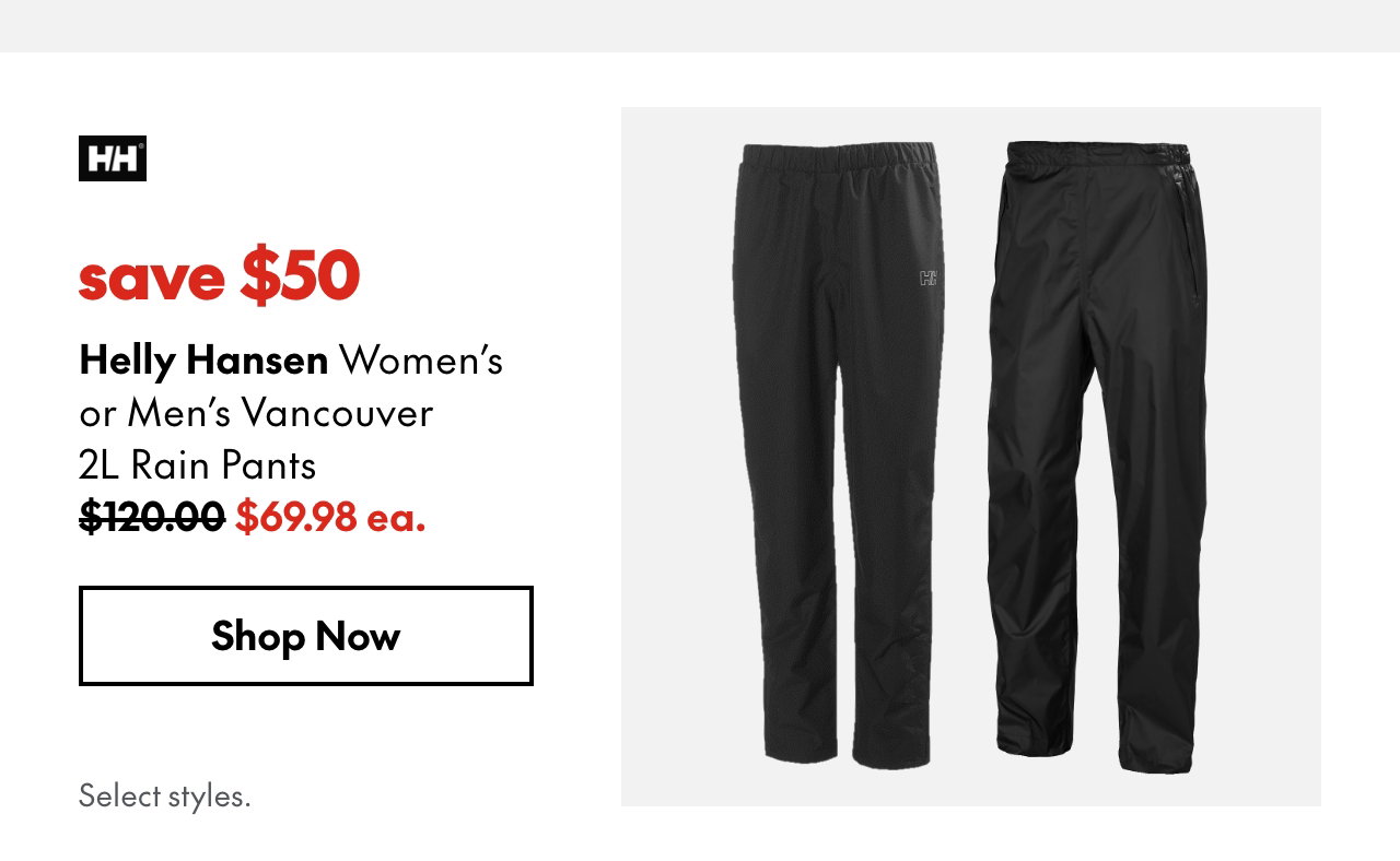 Helly Hansen Women's or Men's Vancouver 2L Rain Pants
save $50
120.00 (Strikethrough)
69.98 ea.
Select styles.
