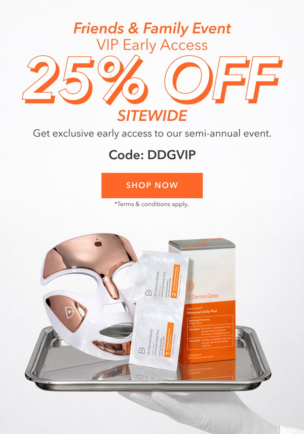 VIP Early Access To 25% Off Starts Now