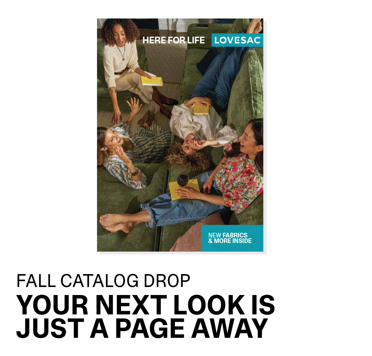 FALL CATALOG DROP - YOUR NEXT LOOK IS JUST A PAGE AWAY