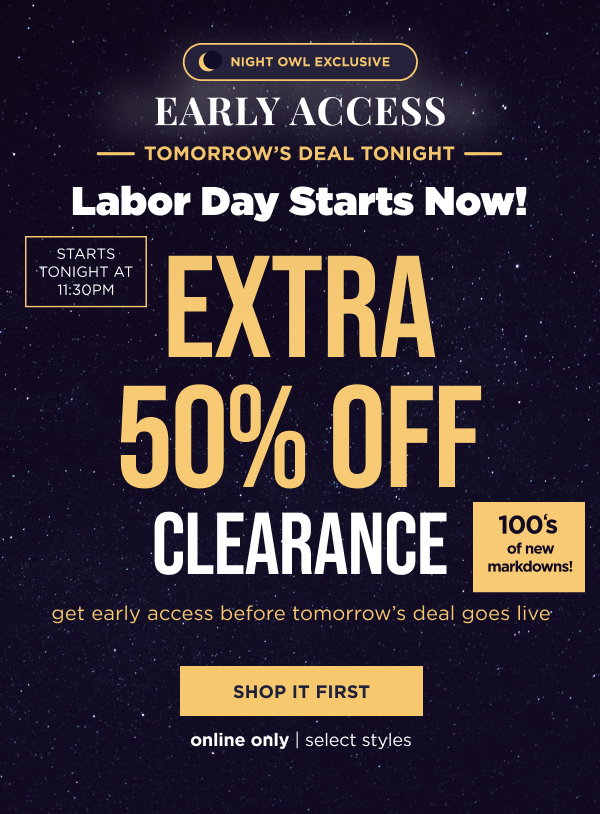 Online only. Extra 50% off clearance flash sale. Shop now