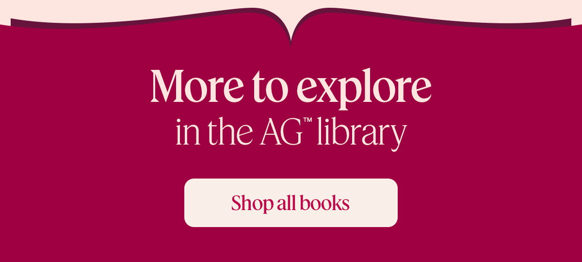 More to explore in the AG™ library. Shop all books.