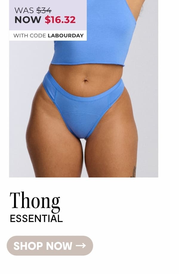 SHOP THE ESSENTIAL THONG