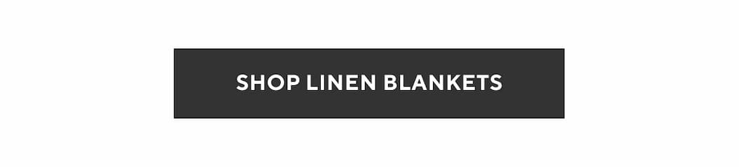 Shop Linen Blankets