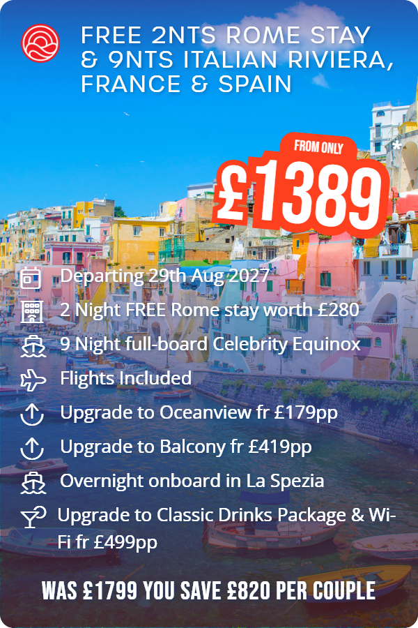 Free 2nts Rome Stay & 9nts Italian Riviera, France & Spain – Smart Holiday promotional image. From £1,389 Includes: Departing 29th Aug 2027, 2 Night FREE Rome stay worth £280, 9 Night full-board Celebrity Equinox, Flights Included, Upgrade to Oceanview fr £179pp, Upgrade to Balcony fr £419pp, Overnight onboard in La Spezia, Upgrade to Classic Drinks Package & Wi-Fi fr £499pp. WAS £1799 YOU SAVE £820 PER COUPLE