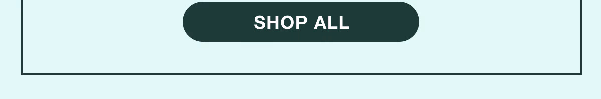 Shop All | | While supplies last. Select sizes, styles, and colors. Excludes custom and clearance. See terms below.