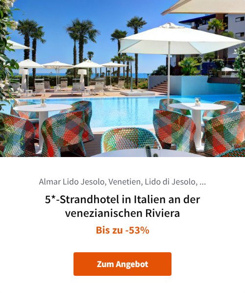 5*-Strandhotel in Italien an der venezianischen Riviera