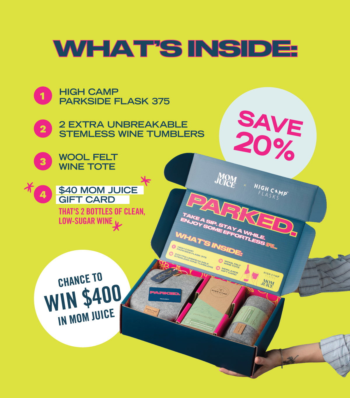 What's Inside: Limited Edition Parkside Flask 375, 2 Parkside Tumblers, Wool Felt Tote, and $40 Mom Juice Gift Card | Limited Inventory, BONUS! Change to win $400 of MomJuice