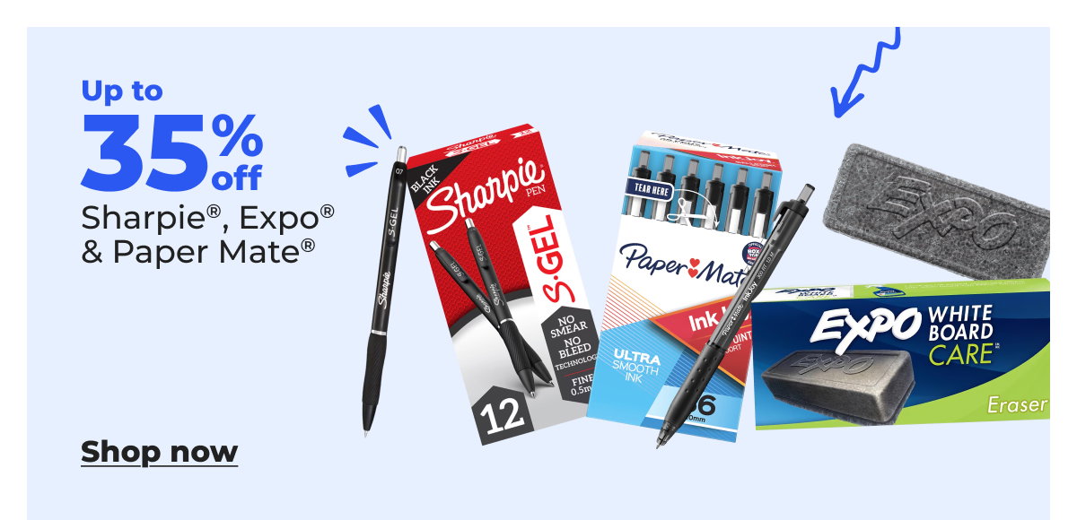 Up to 35% off Sharpie®, Expo®, & Paper Mate® - Shop now
