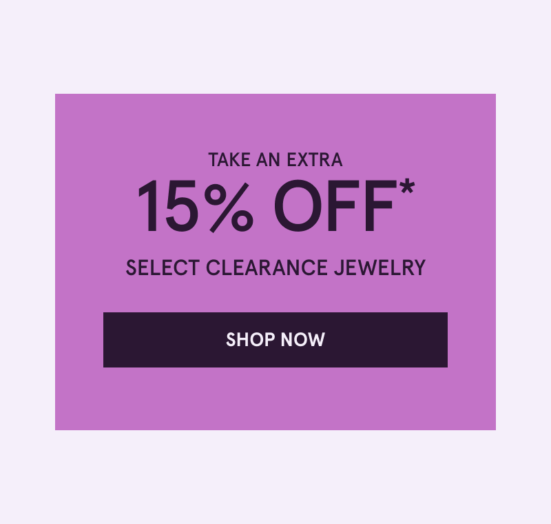 Extra 15% OFF Select Clearance Jewelry. Click here to shop now