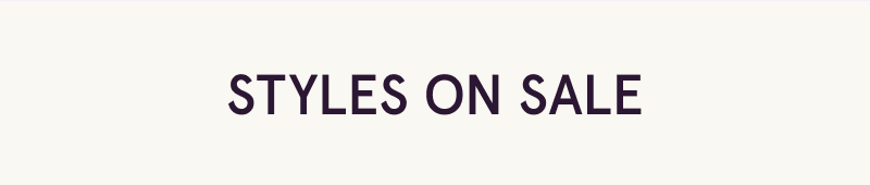 Styles on sale