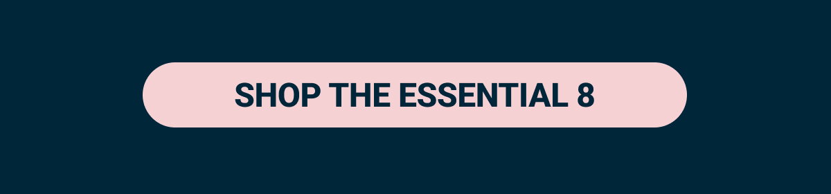 Shop The Essential 8