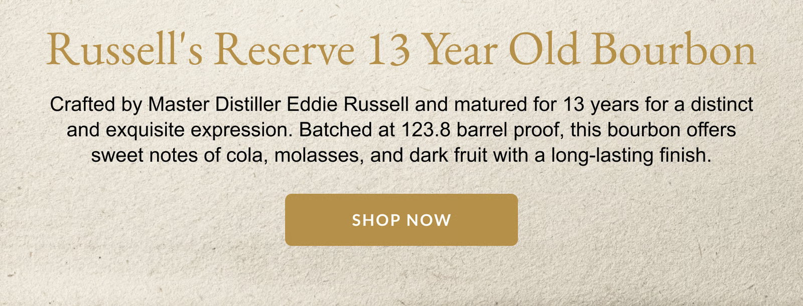 Russell's Reserve 13 Year Old Bourbon - Shop Now