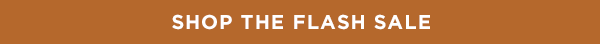 SHOP THE FLASH SALE