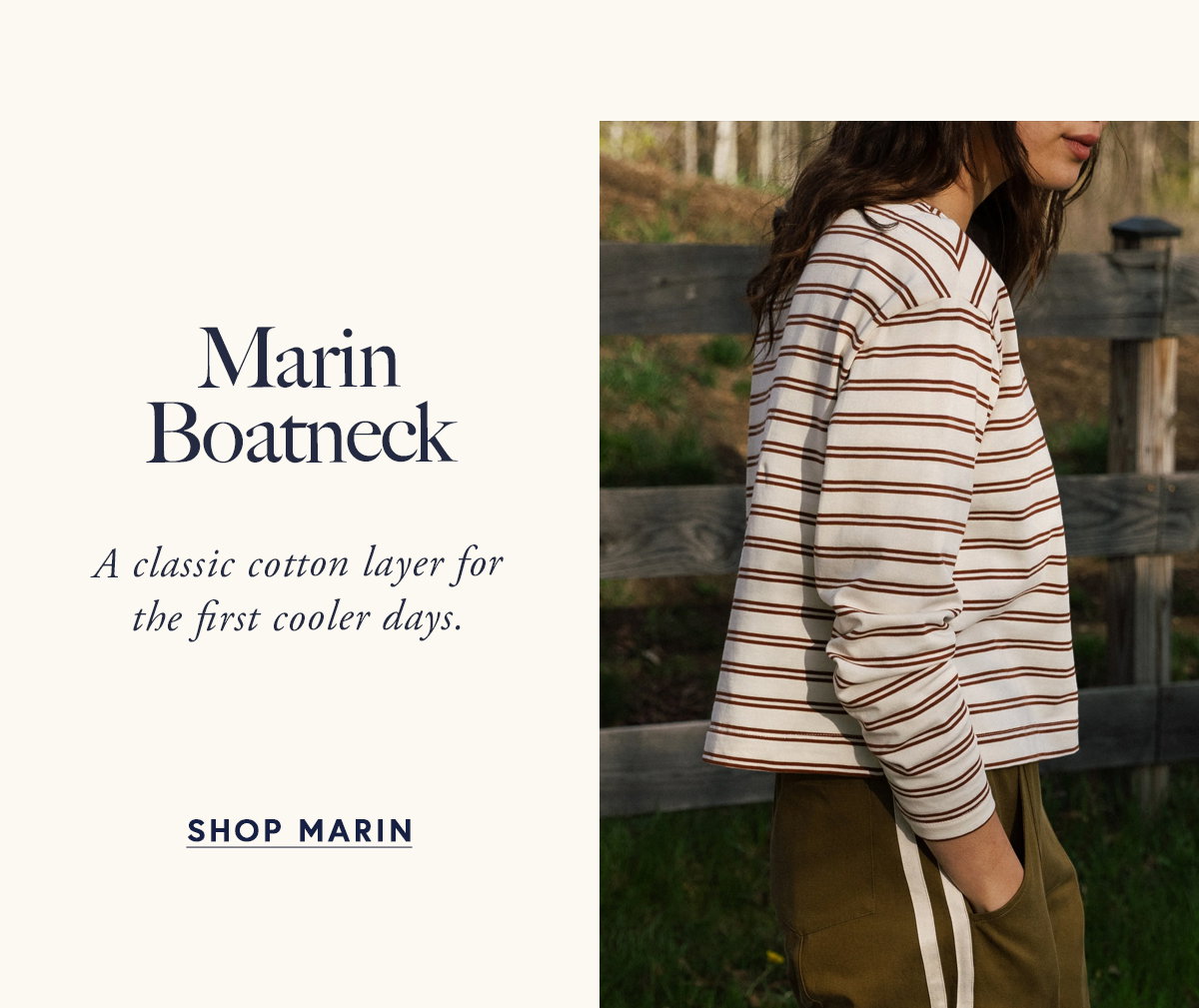 Marin Boatneck  A classic cotton layer for the first cooler days.