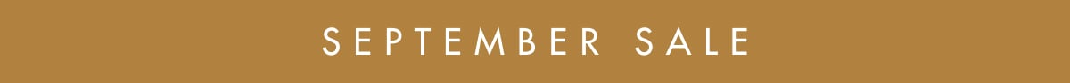 SEPTEMBER SALE