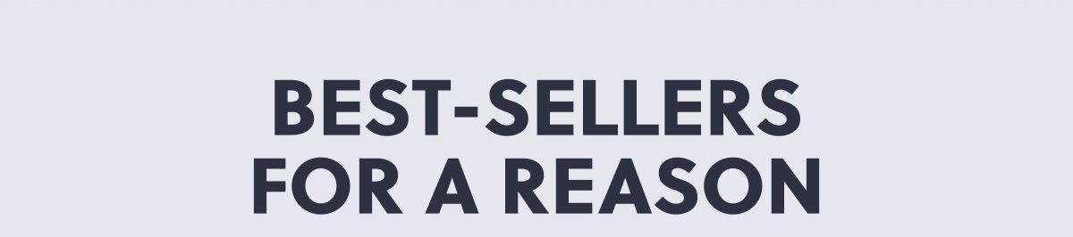 Best-Sellers For A Reason