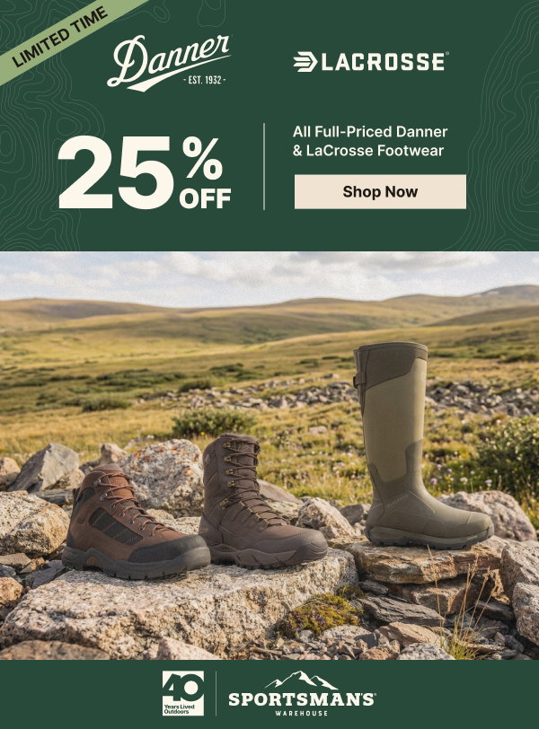 Limited-Time Footwear Savings! 25% Off ALL Danner & LaCrosse