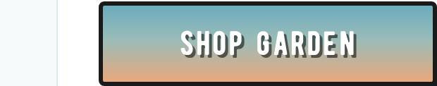 SHOP GARDEN button