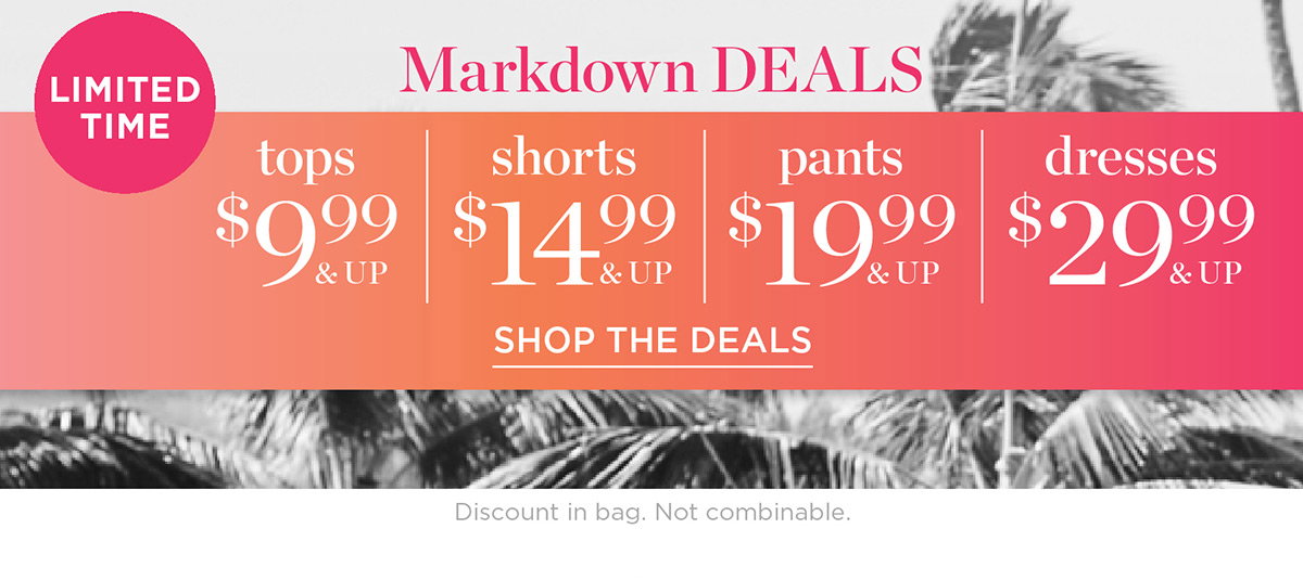 Limited Time Markdown Deals | Shop the Deals