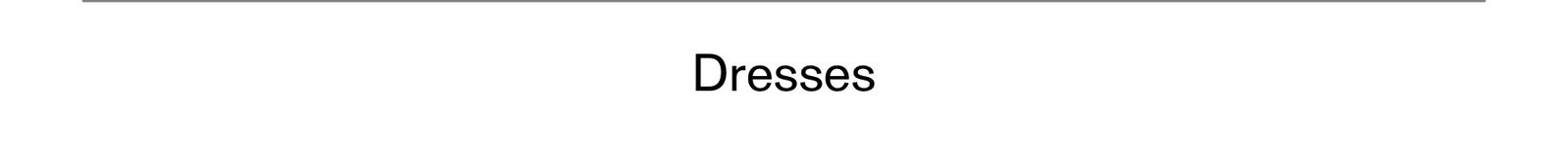 Dresses