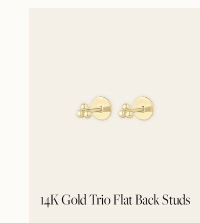 14K Gold Trio Flat Back Studs
