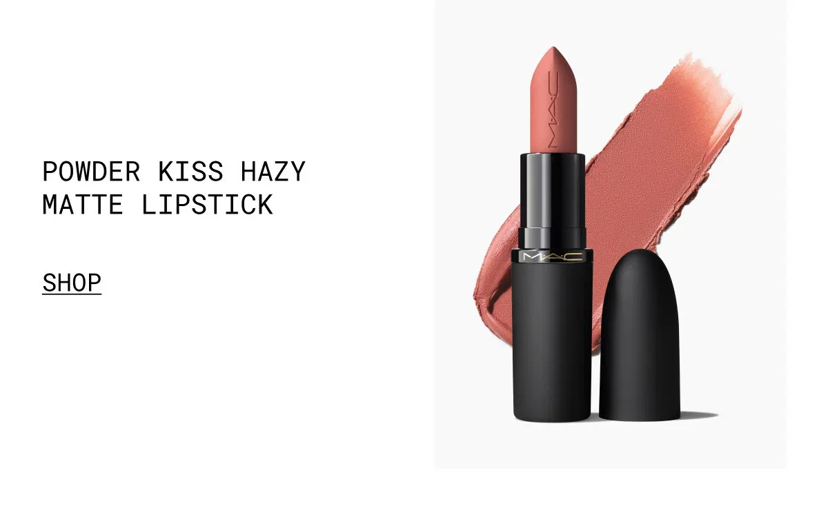 M·A·C | POWDER KISS HAZY MATTE LIPSTICK | SHOP