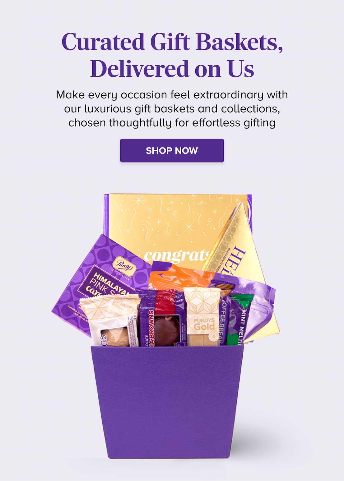 Curated Gift Baskets, Delivered on Us SHOP NOW