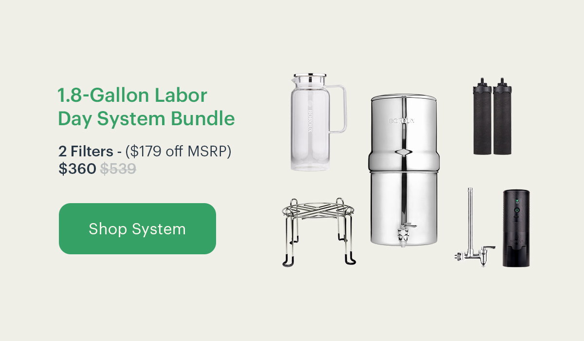1.8-Gallon Filter Labor Day System Bundle