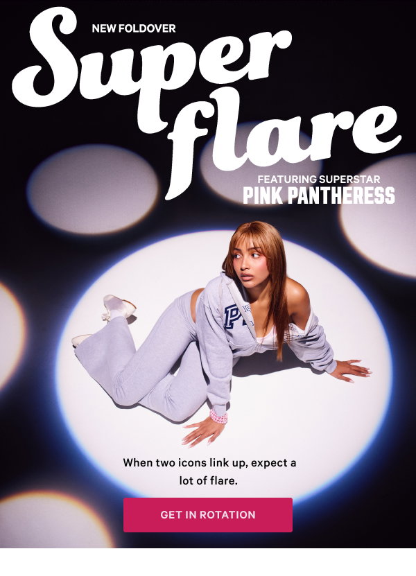 #NowPlaying NEW Foldover Super Flare Featuring Superstar PinkPantheress When two icons link up, expect a lot of flare. Get In Rotation >