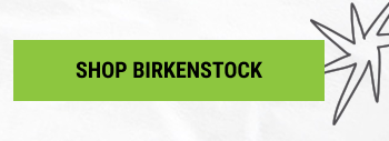 SHOP BIRKENSTOCK