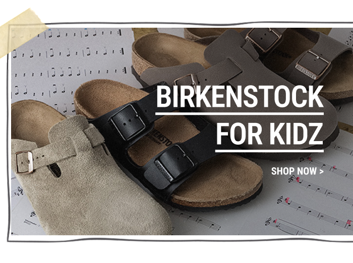 BIRKENSTOCK FOR KIDZ