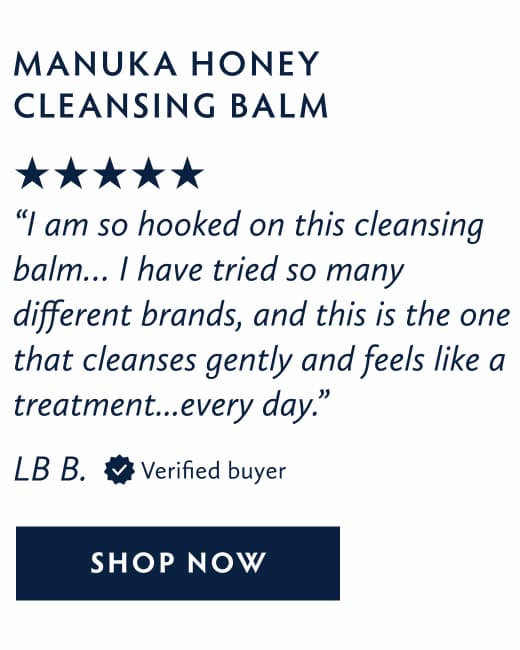 Save on Manuka Honey Cleansing Balm