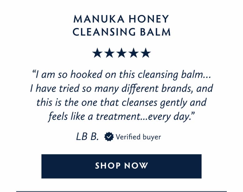 Save on Manuka Honey Cleansing Balm