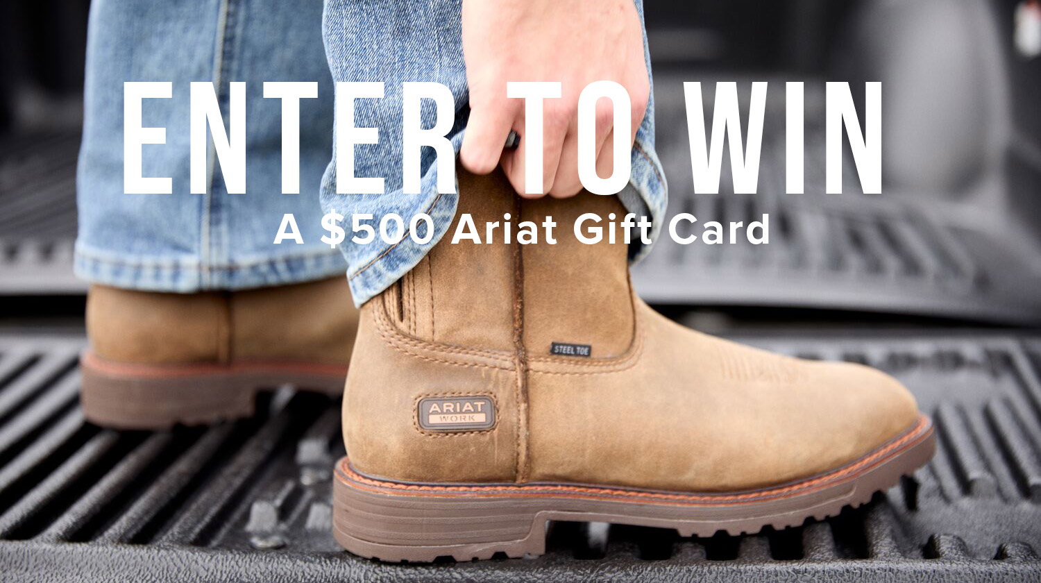 Enter To Win A $500 Ariat Gift Card