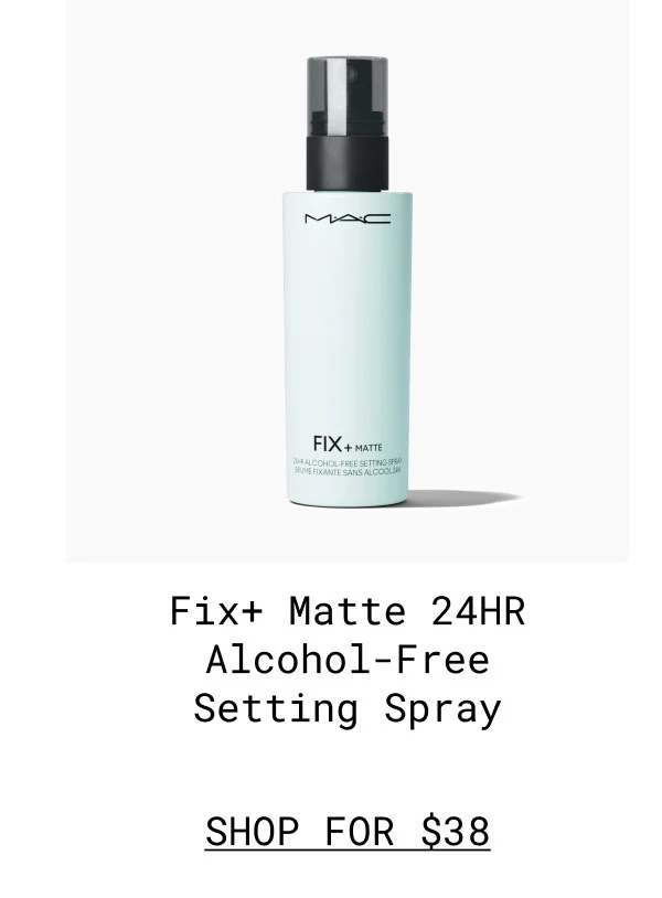 M·A·C | Fix+ Matte 24HR Alcohol-Free Setting Spray | SHOP FOR $38
