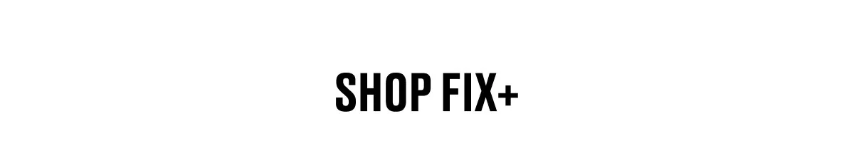 SHOP FIX+