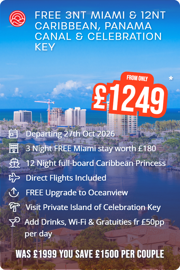 FREE 3nt Miami & 12nt Caribbean, Panama Canal & Celebration Key – Smart Holiday promotional image. From £1,249 Includes: Departing 27th Oct 2026, 3 Night FREE Miami stay worth £180, 12 Night full-board Caribbean Princess, Direct Flights Included, FREE Upgrade to Oceanview, Visit Private Island of Celebration Key, Add Drinks, Wi-Fi & Gratuities fr £50pp per day. WAS £1999 YOU SAVE £1500 PER COUPLE
