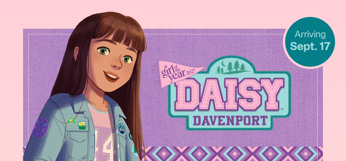 Girl of the Year 2027: Daisy Davenport. Arriving Sept. 17