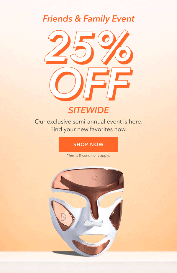 25% Off Starts Now: Friends & Family